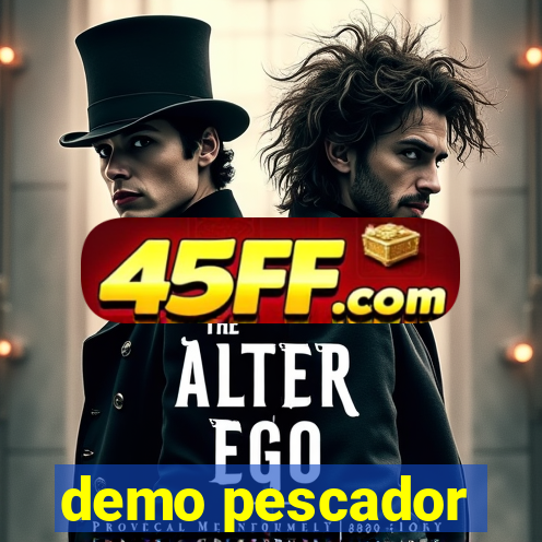demo pescador